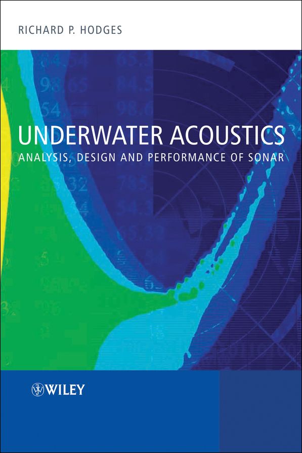 Underwater Acoustics: Analysis, Design and Performance of Sonar