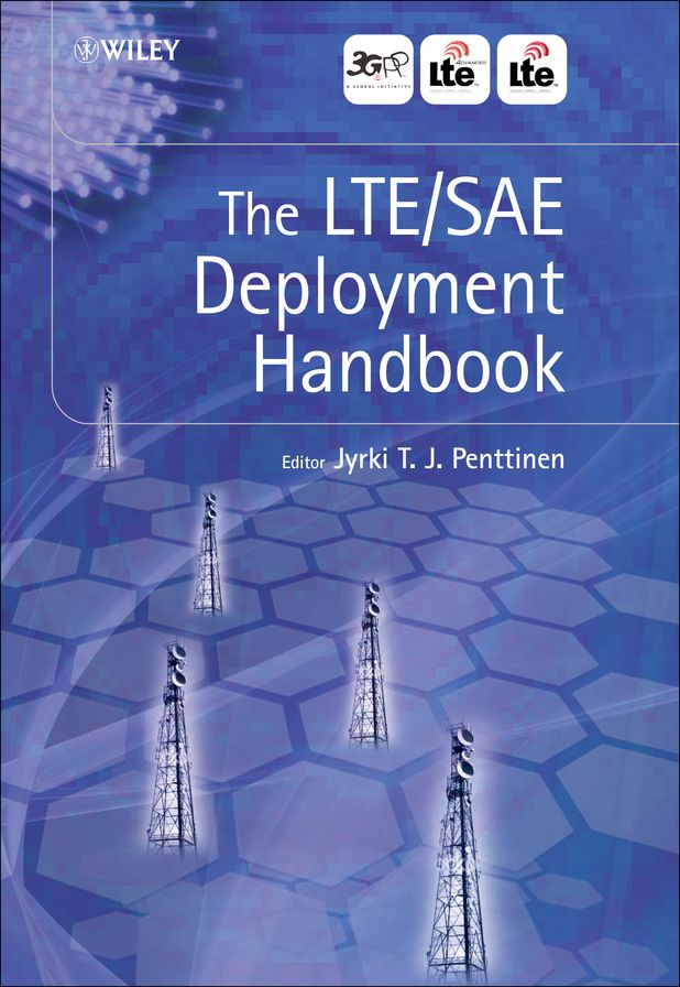 The LTE / SAE Deployment Handbook