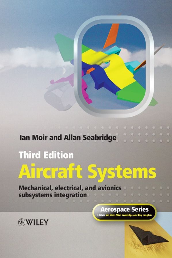 Aircraft Systems: Mechanical, Electrical and Avionics Subsystems Integration