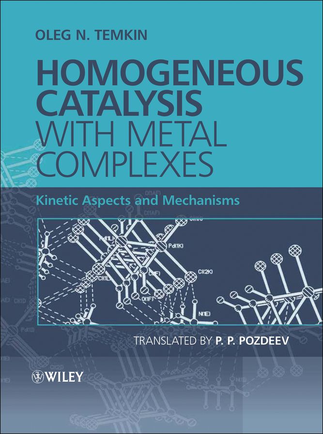 Homogeneous Catalysis with Metal Complexes: Kinetic Aspects and Mechanisms