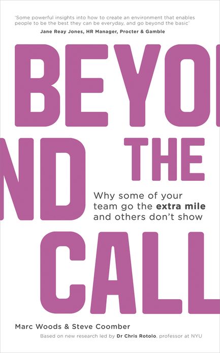 Beyond The Call: Why Some of Your Team Go the Extra Mile and Others Don't Show