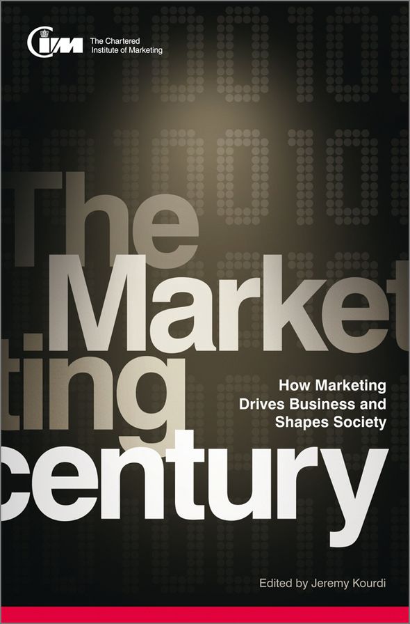 The Marketing Century: How Marketing Drives Business and Shapes Society
