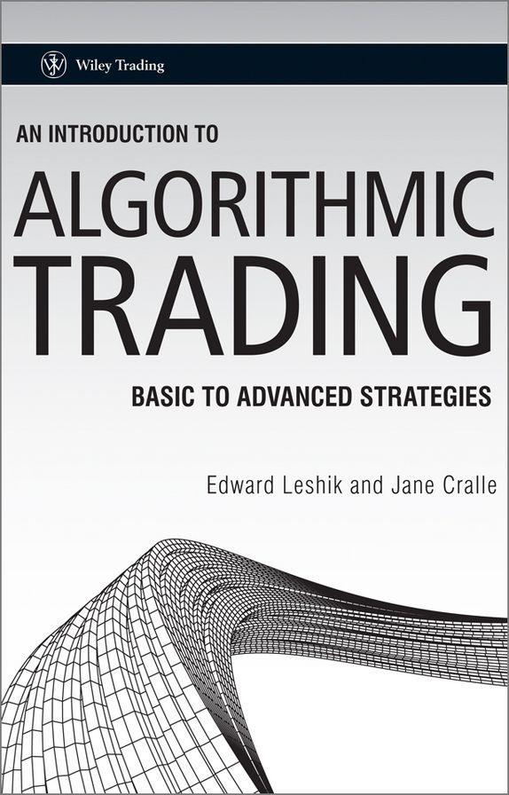 An Introduction to Algorithmic Trading: Basic to Advanced Strategies