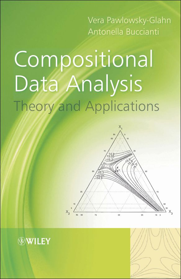 Compositional Data Analysis: Theory and Applications