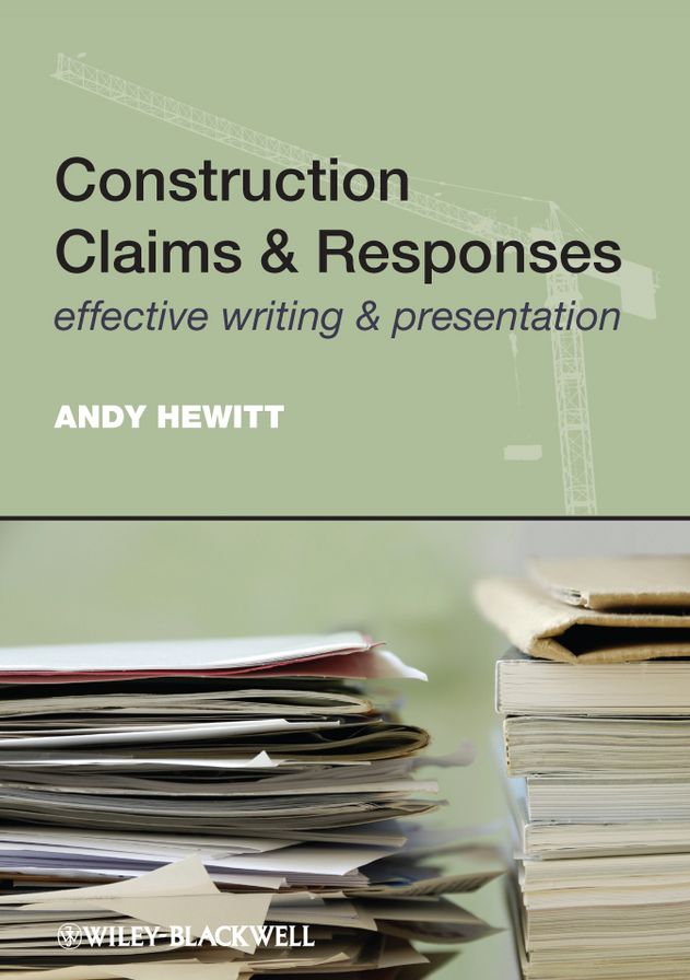 Construction Claims and Responses: Effective Writing and Presentation