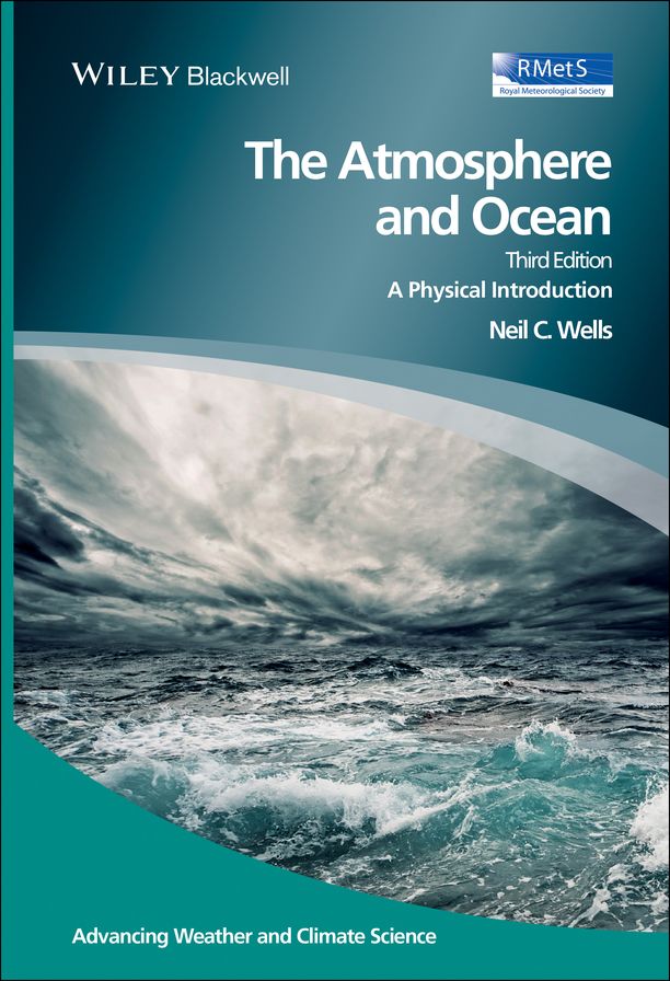 The Atmosphere and Ocean: A Physical Introduction