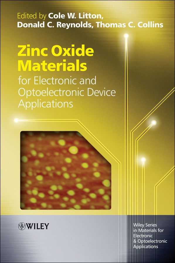 Zinc Oxide Materials for Electronic and Optoelectronic Device Applications