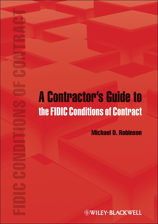 A Contractor's Guide to the FIDIC Conditions of Contract