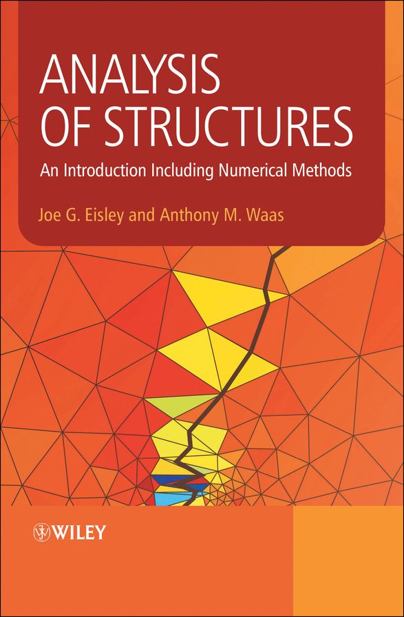 Analysis of Structures: An Introduction Including Numerical Methods