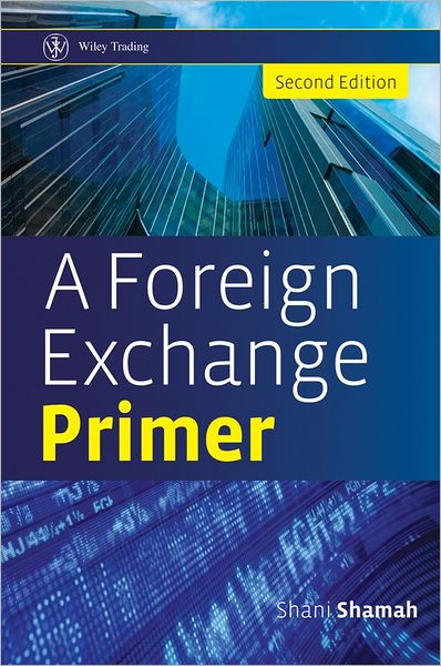 A Foreign Exchange Primer