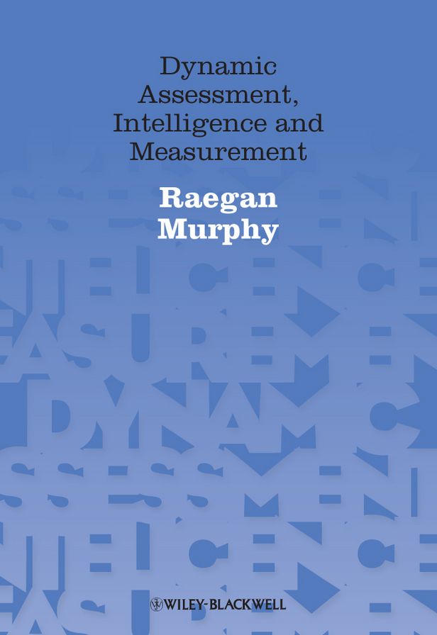 Dynamic Assessment, Intelligence and Measurement