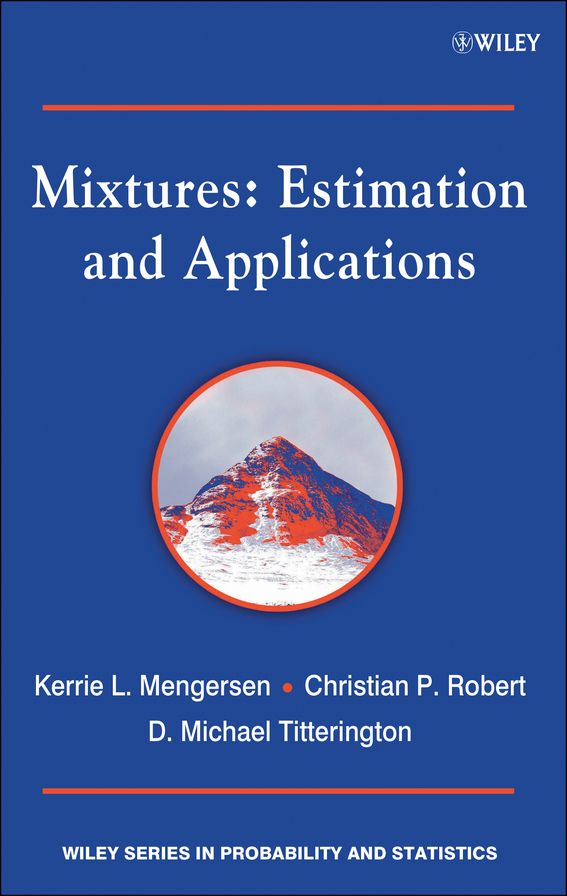 Mixtures: Estimation and Applications