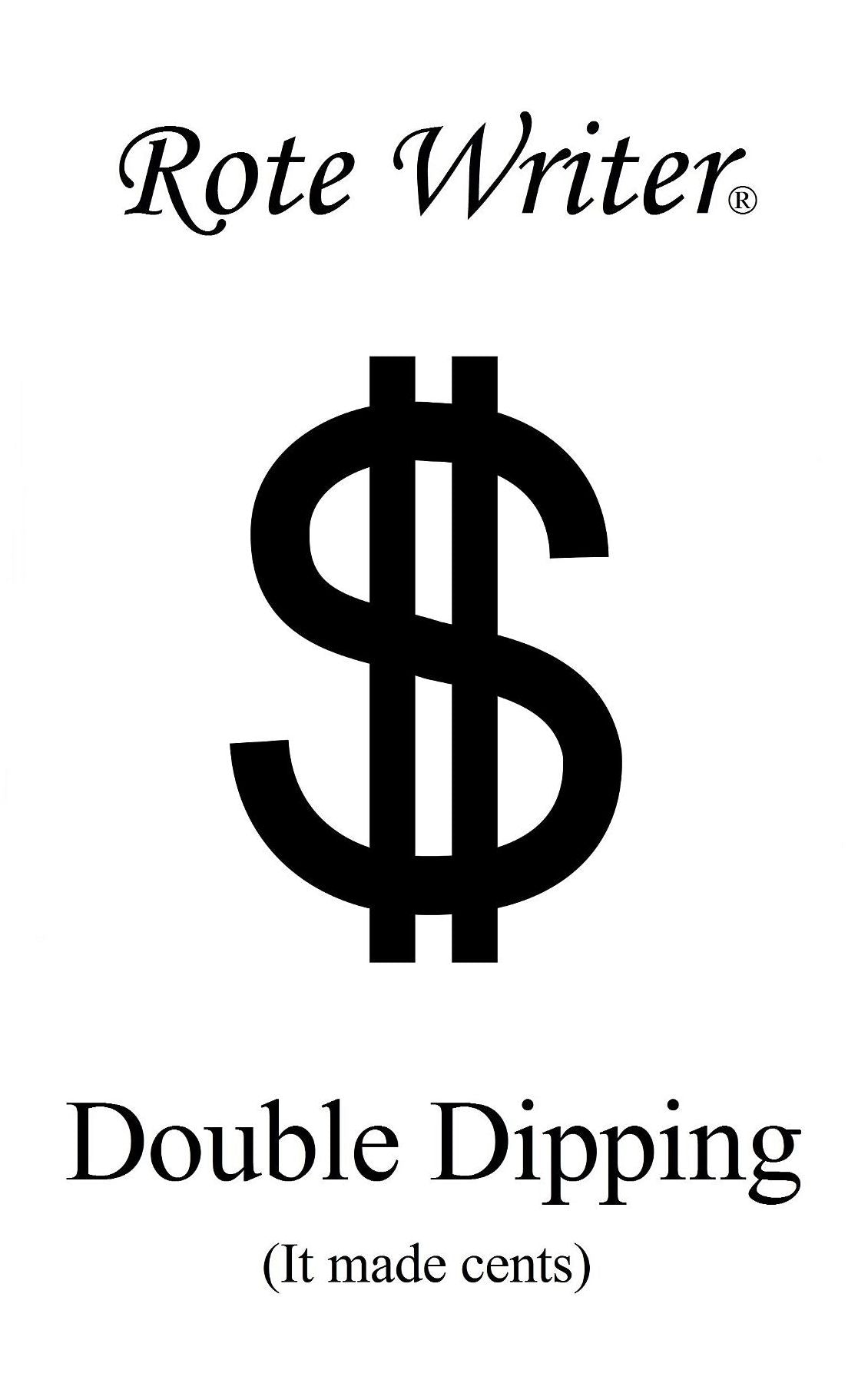 Double Dipping: It Made Cents