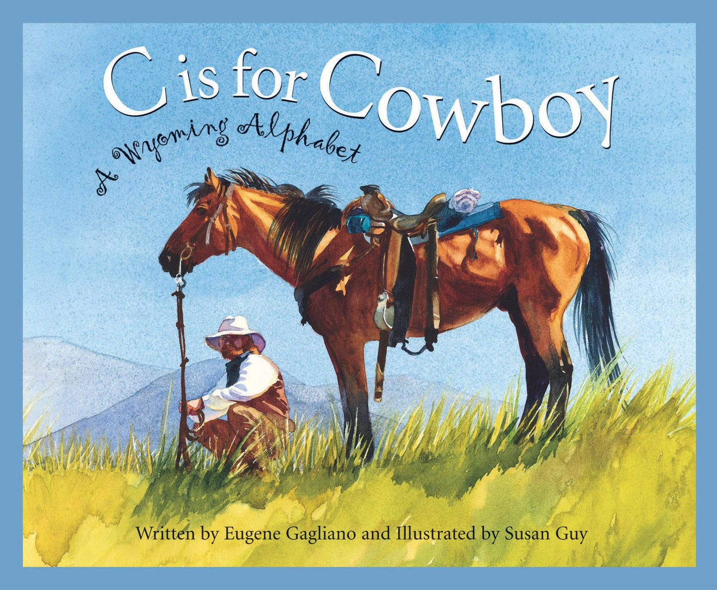 C is for Cowboy: A Wyoming Alphabet