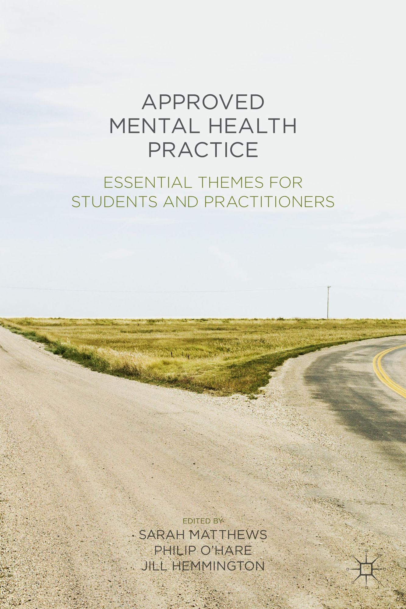 Approved Mental Health Practice: Essential Themes for Students and Practitioners