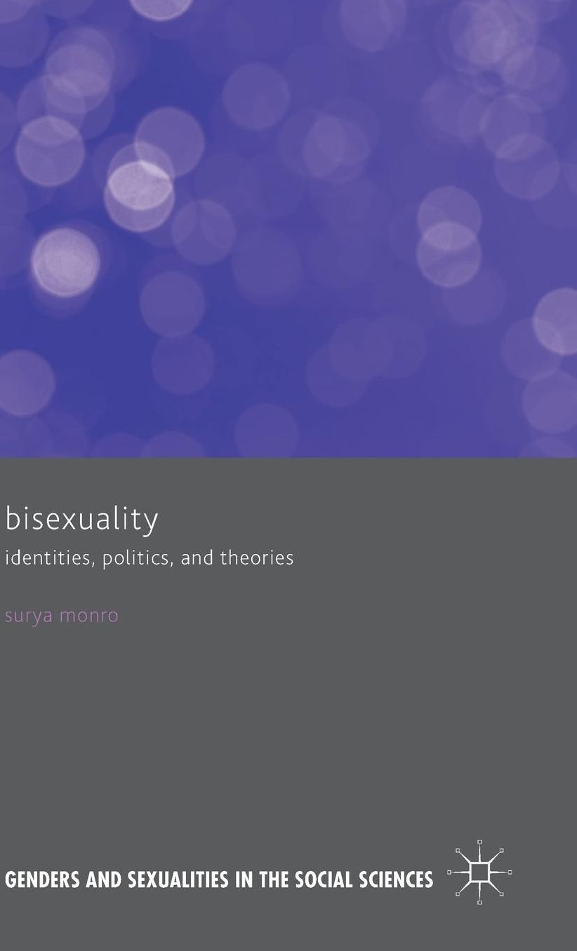 Bisexuality: Identities, Politics, and Theories