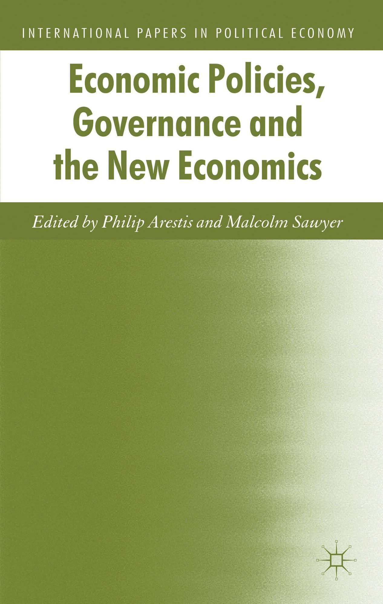 Economic Policies, Governance and the New Economics