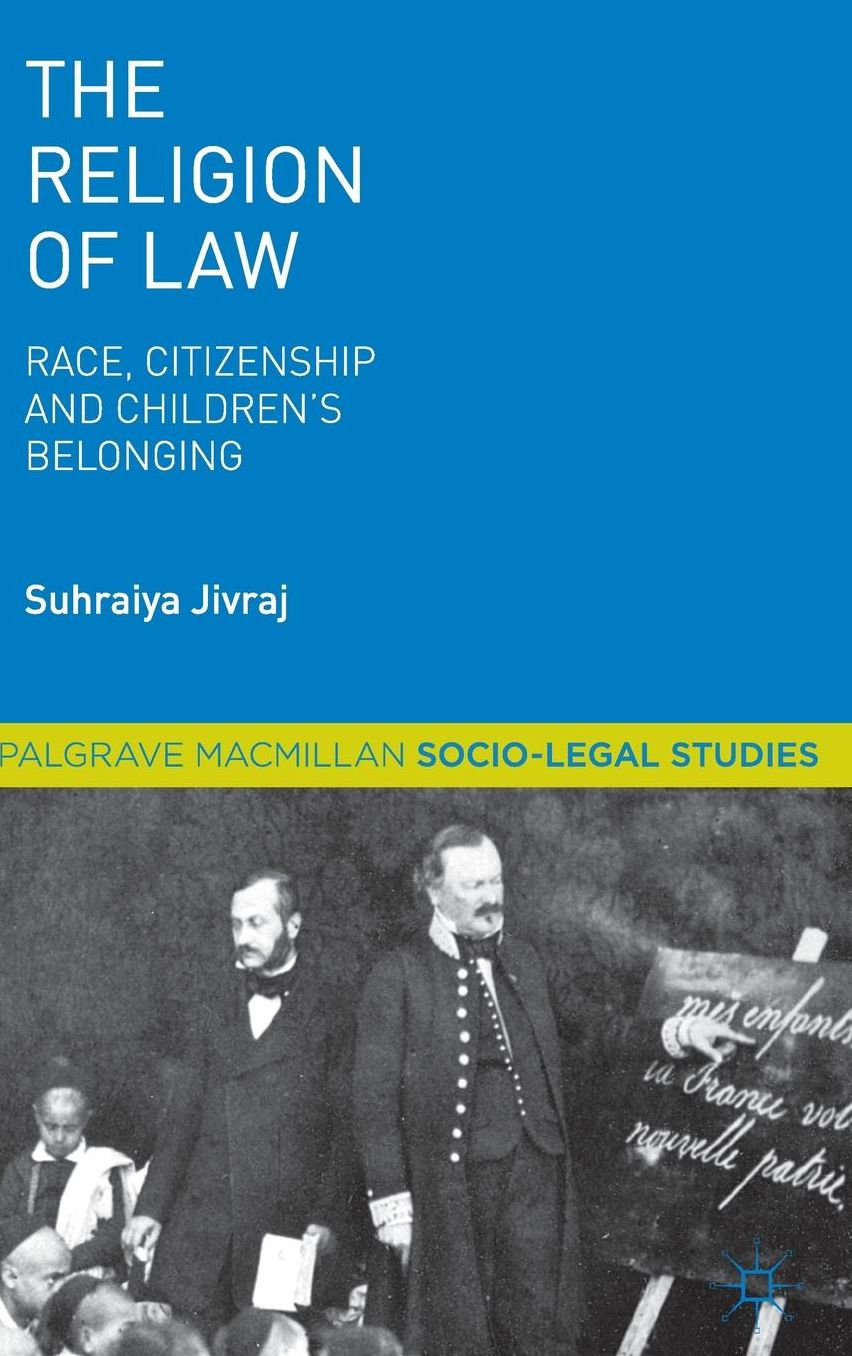 The Religion of Law: Race, Citizenship and Children's Belonging