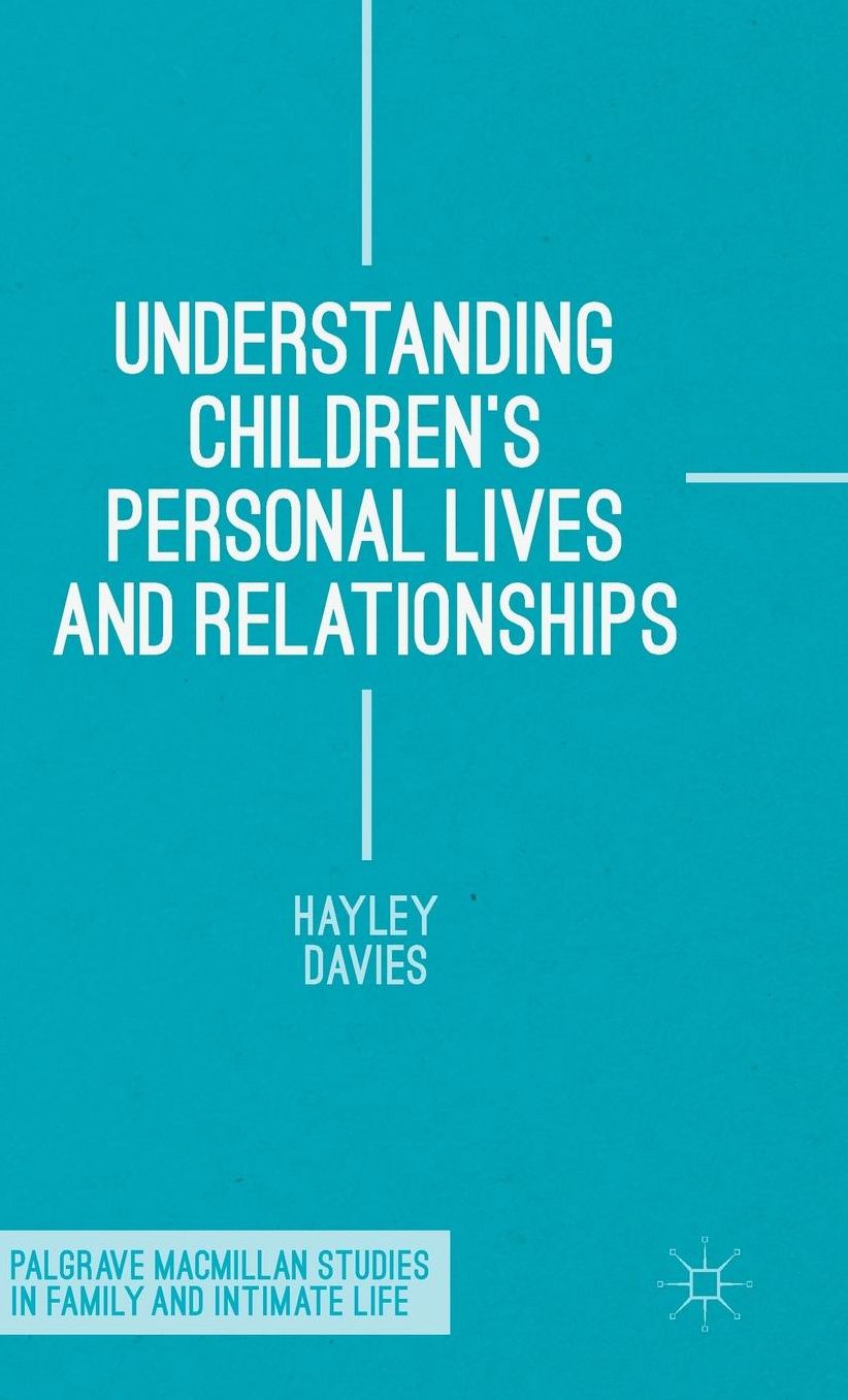 Understanding Children's Personal Lives and Relationships