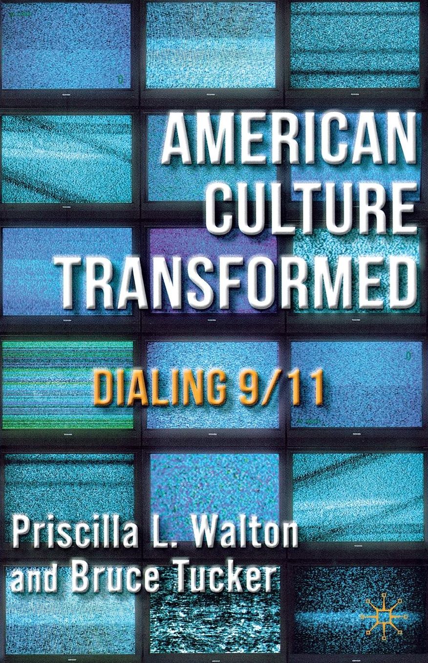 American Culture Transformed: Dialing 9/11