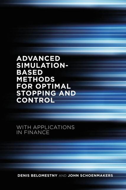 Advanced Simulation-Based Methods for Optimal Stopping and Control: With Applications in Finance