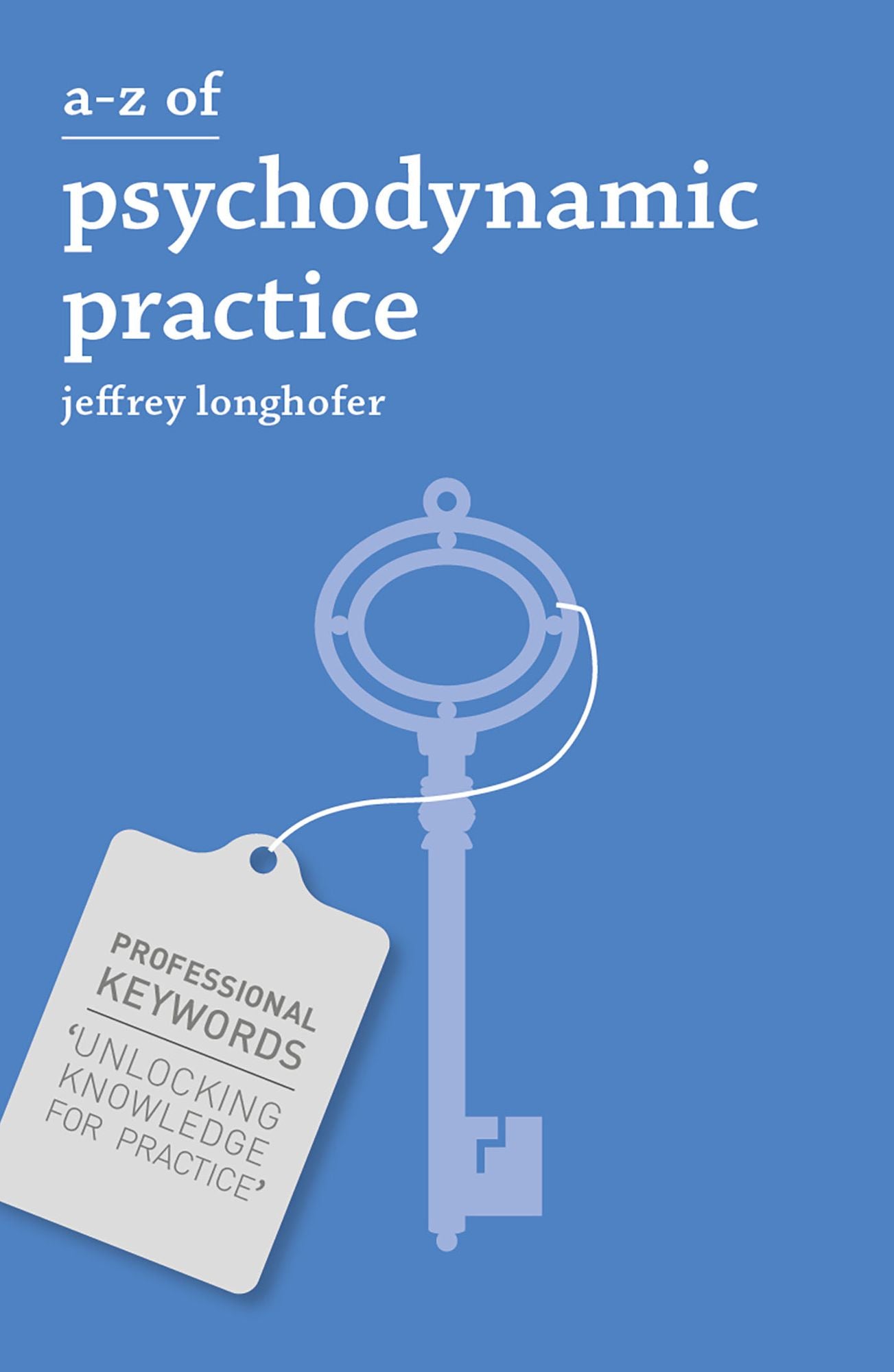 A-Z of Psychodynamic Practice