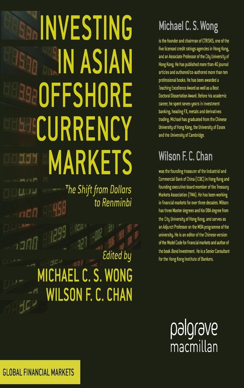Investing in Asian Offshore Currency Markets: The Shift from Dollars to Renminbi