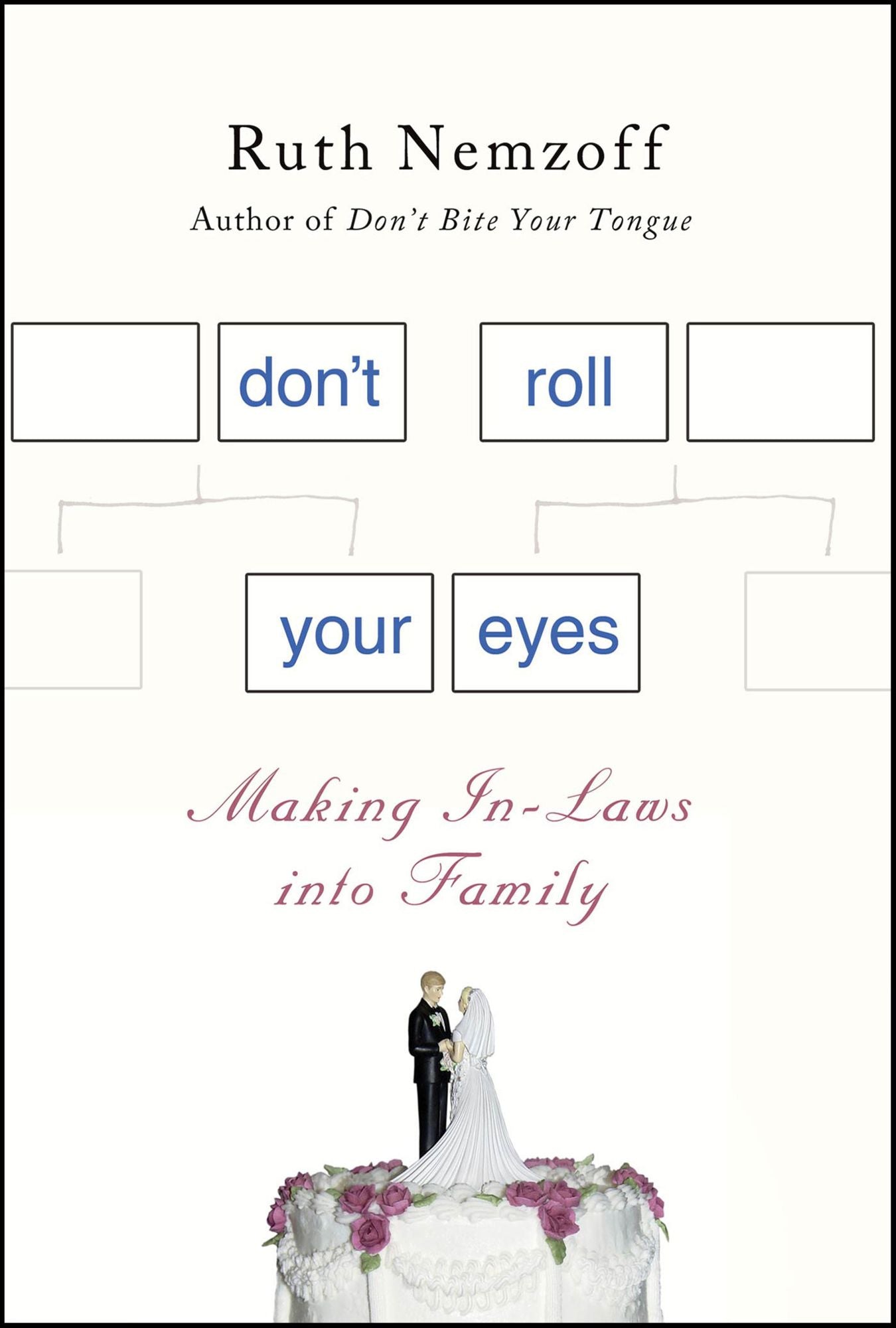 Don't Roll Your Eyes: Making In-Laws into Family