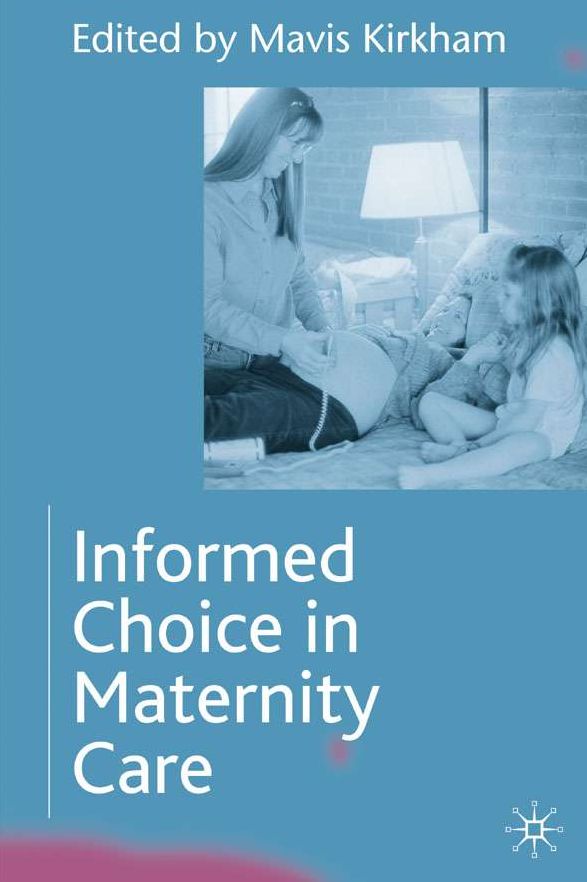 Informed Choice in Maternity Care