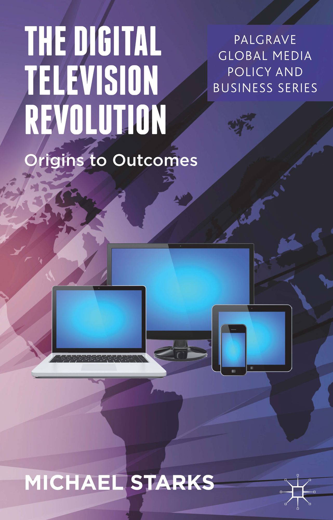 The Digital Television Revolution: Origins to Outcomes