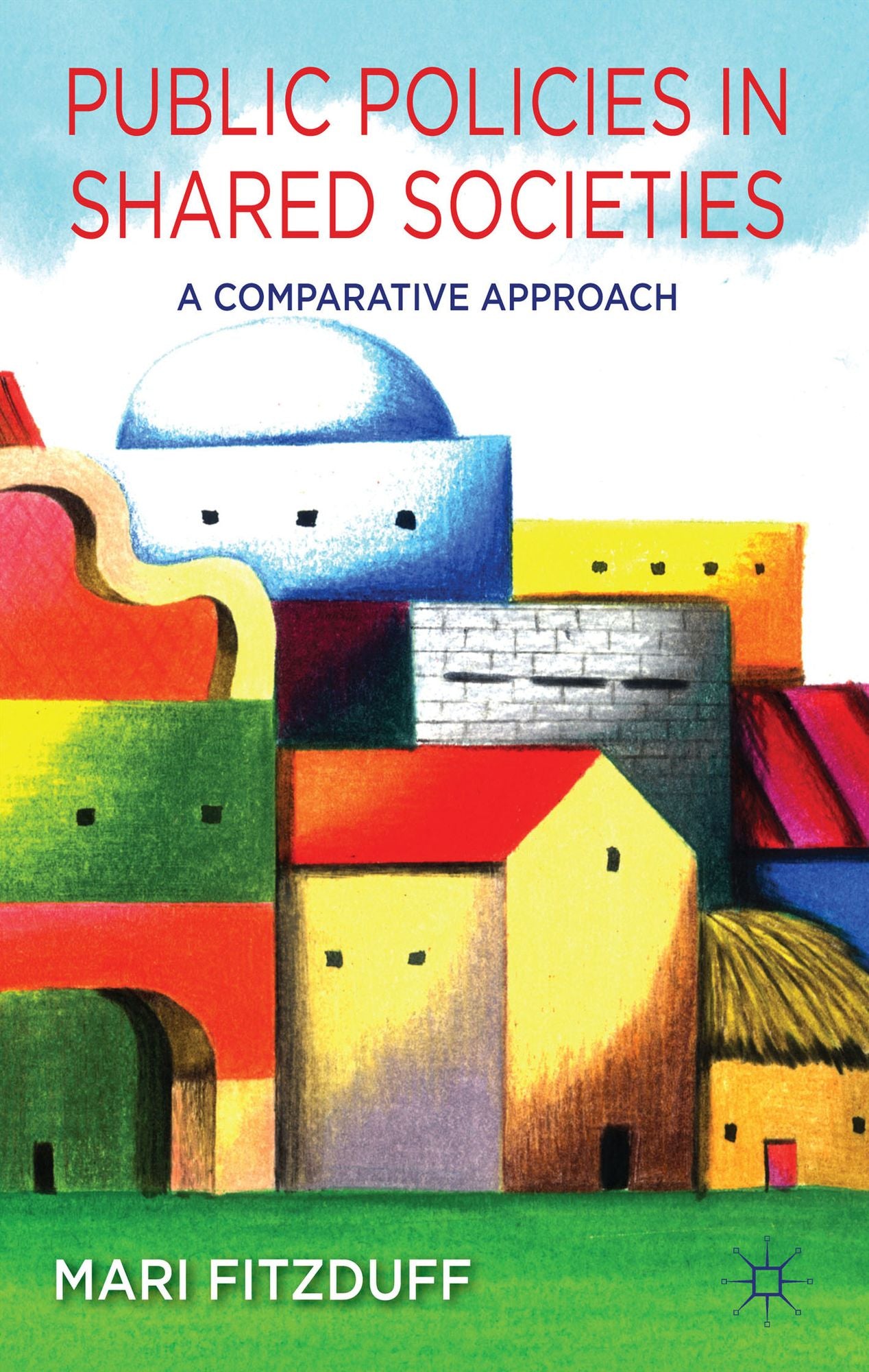 Public Policies in Shared Societies: A Comparative Approach