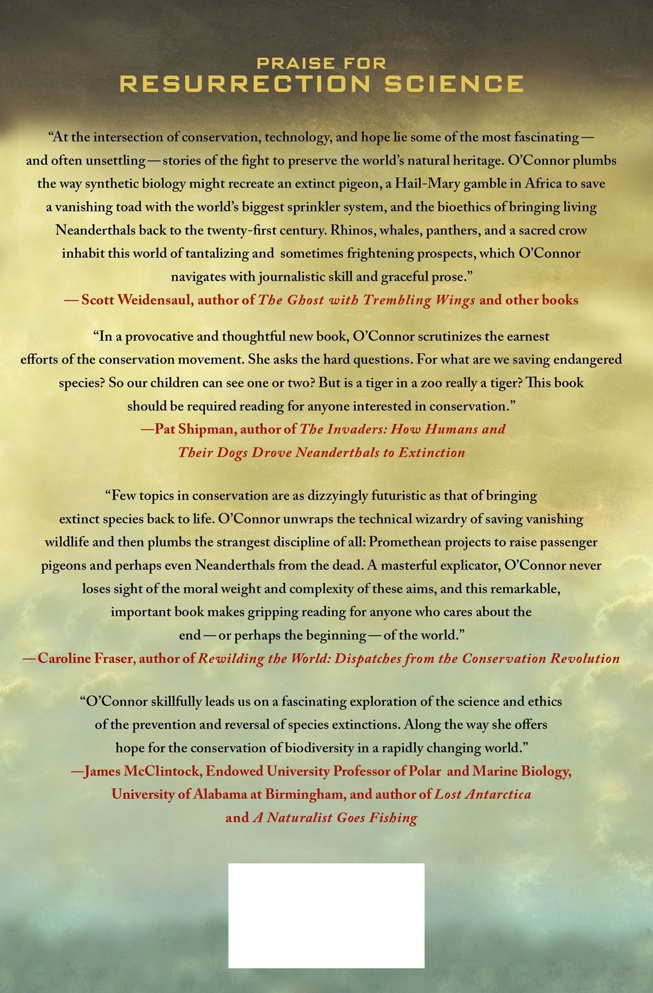 Resurrection Science: Conservation, De-Extinction and the Precarious Future of Wild Things