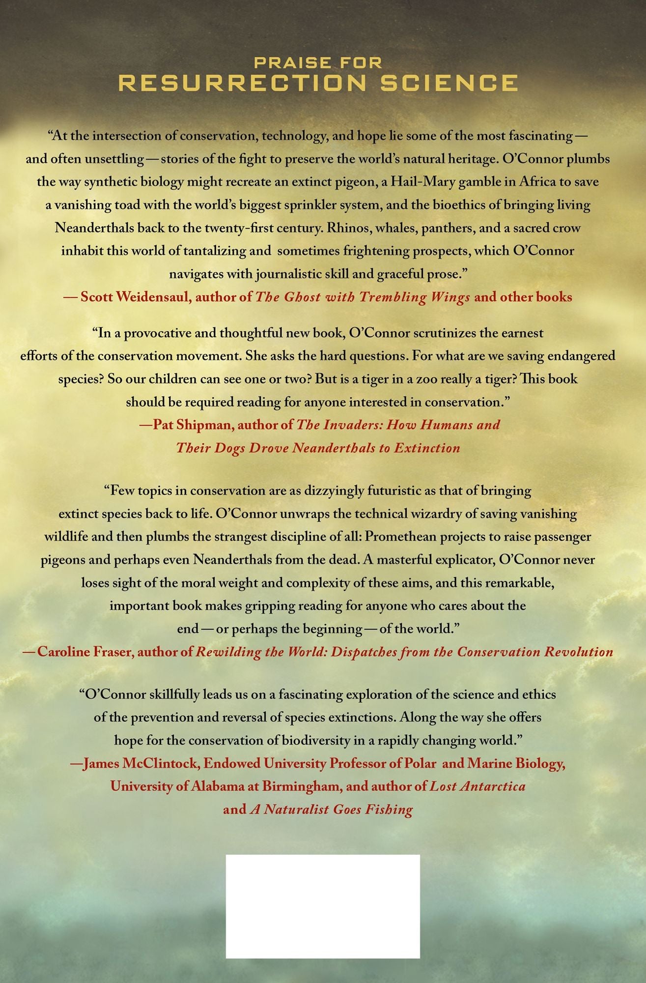 Resurrection Science: Conservation, De-Extinction and the Precarious Future of Wild Things