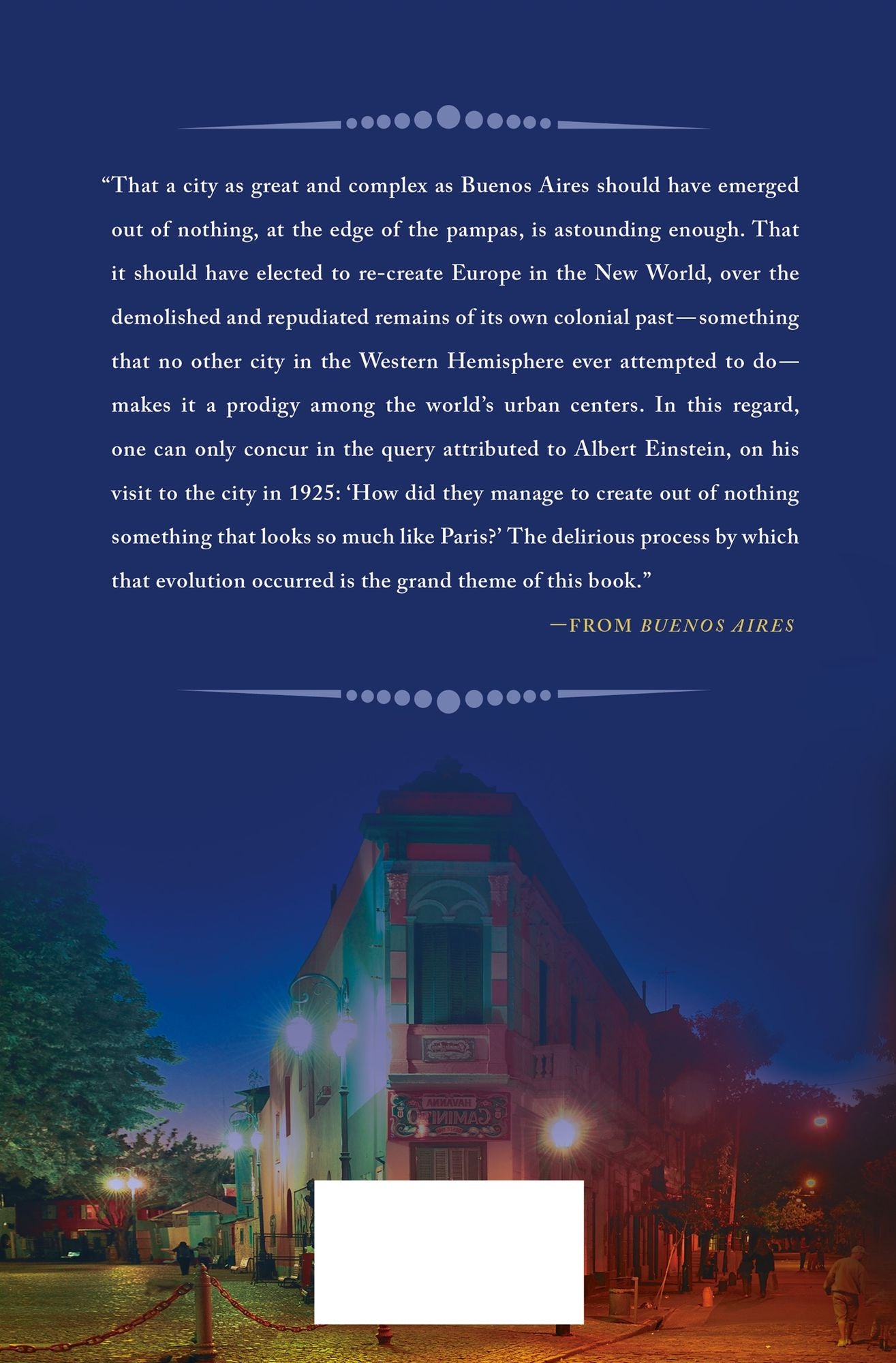 Buenos Aires: The Biography of a City
