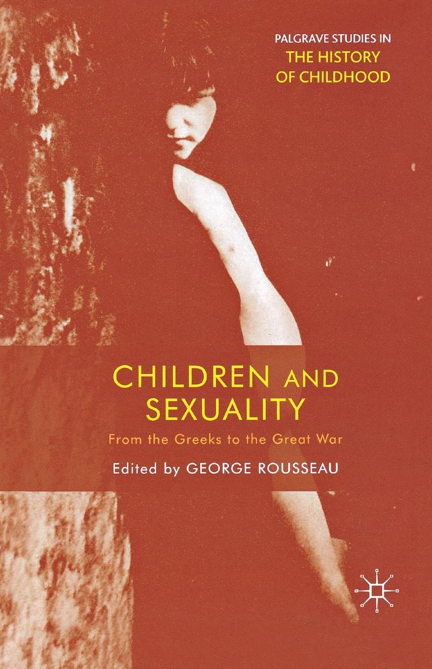 Children and Sexuality: From the Greeks to the Great War
