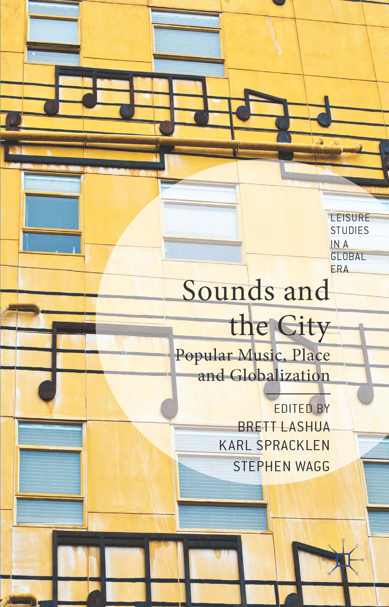 Sounds and the City: Popular Music, Place and Globalization