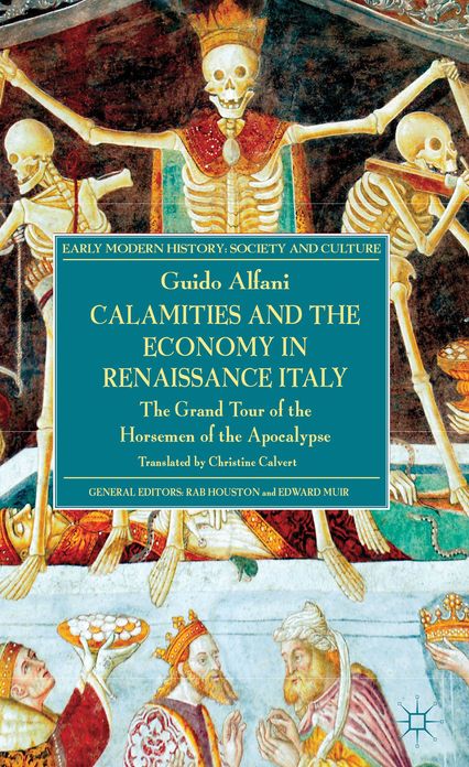 Calamities and the Economy in Renaissance Italy: The Grand Tour of the Horsemen of the Apocalypse