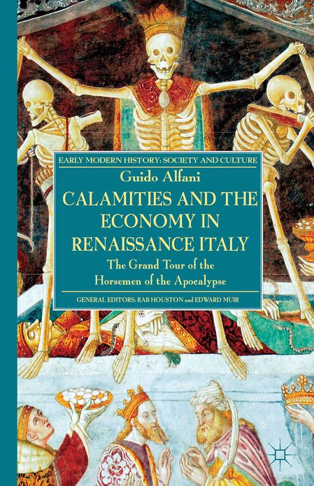Calamities and the Economy in Renaissance Italy: The Grand Tour of the Horsemen of the Apocalypse