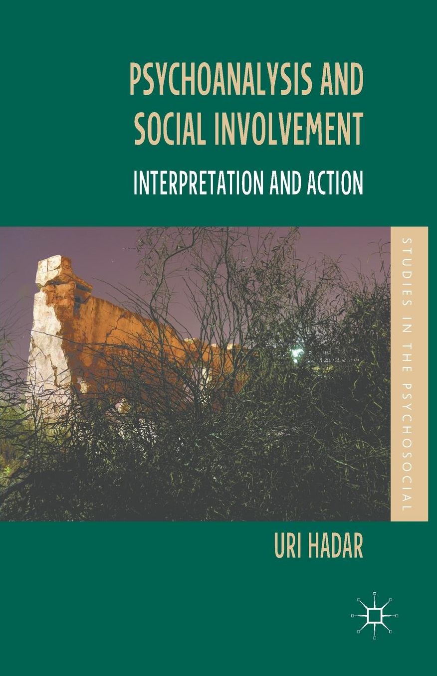 Psychoanalysis and Social Involvement: Interpretation and Action