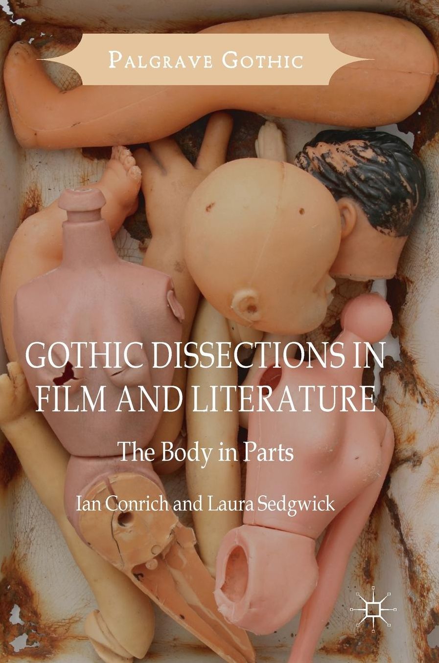 Gothic Dissections in Film and Literature: The Body in Parts