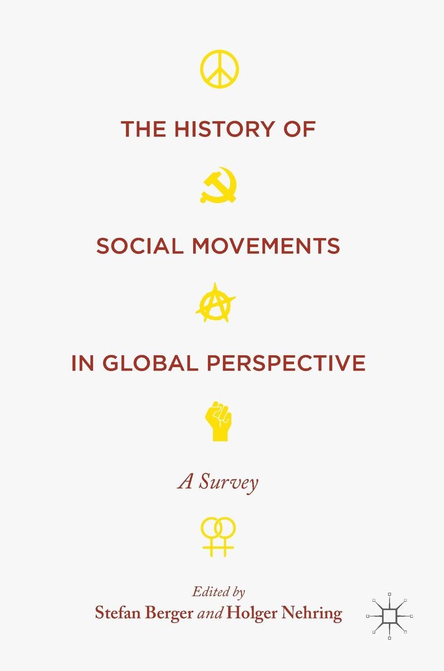 The History of Social Movements in Global Perspective: A Survey