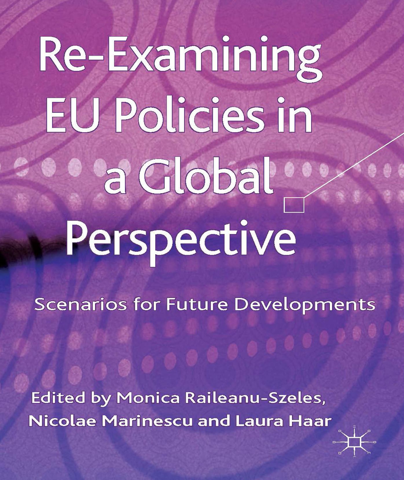 Re-Examining EU Policies from a Global Perspective: Scenarios for Future Developments