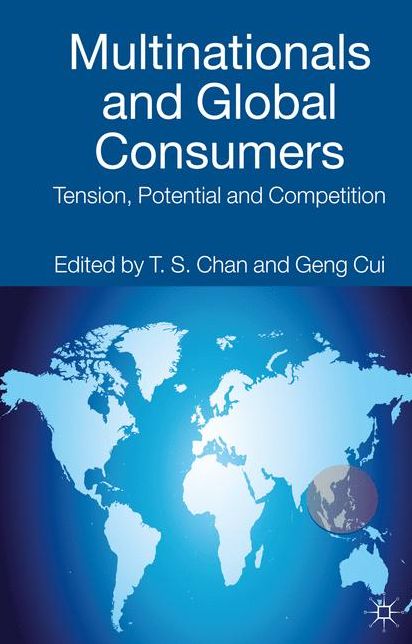 Multinationals and Global Consumers: Tension, Potential and Competition