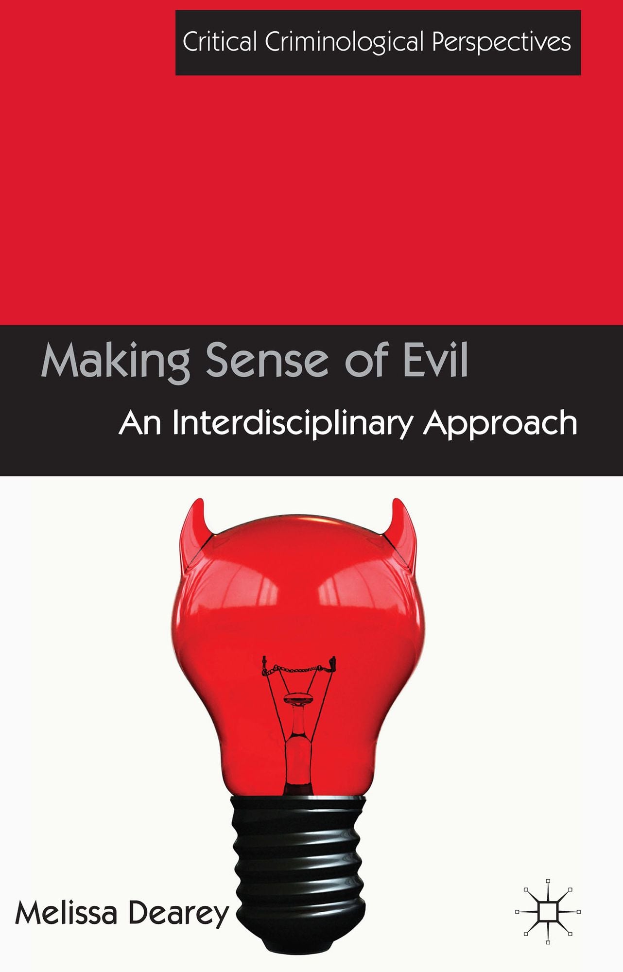 Making Sense of Evil: An Interdisciplinary Approach