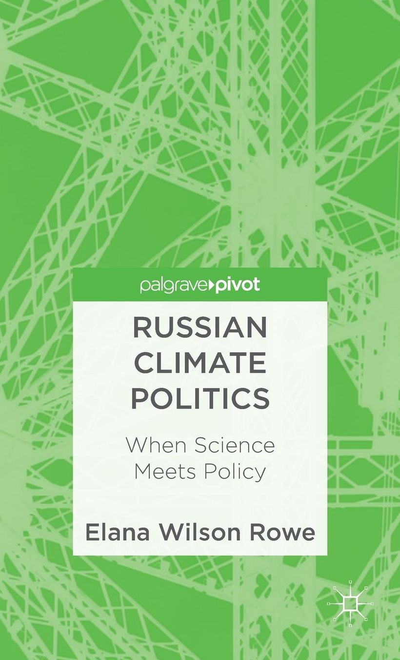Russian Climate Politics: When Science Meets Policy