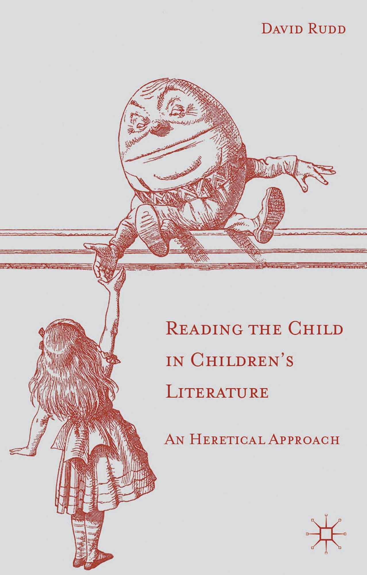 Reading the Child in Children's Literature: An Heretical Approach