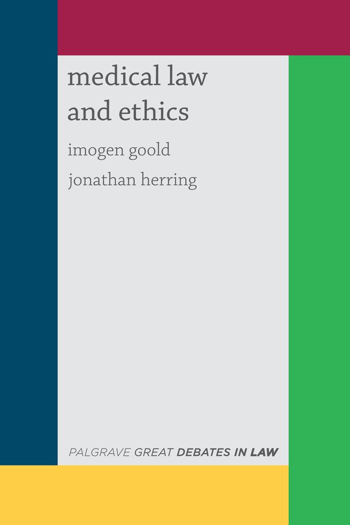 Great Debates in Medical Law and Ethics