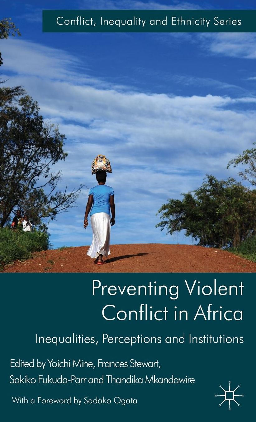 Preventing Violent Conflict in Africa: Inequalities, Perceptions and Institutions