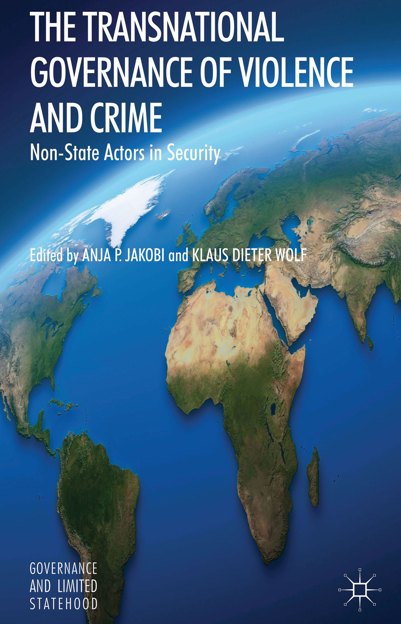 The Transnational Governance of Violence and Crime: Non-State Actors in Security