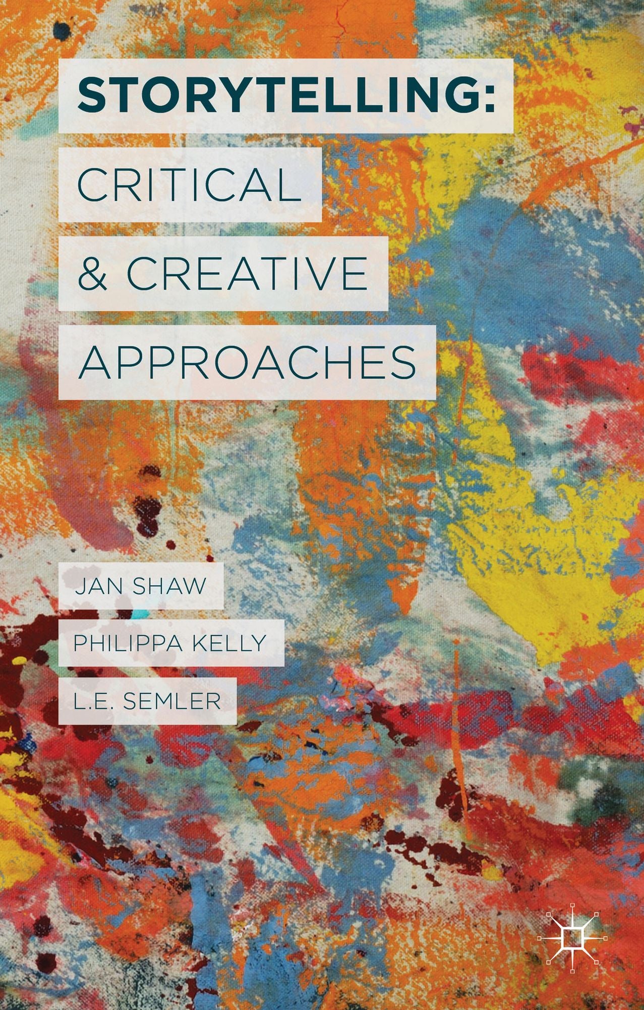 Storytelling: Critical and Creative Approaches